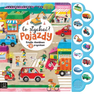 Co słychać? Pojazdy Książka dźwięk.z 10przyc.37415