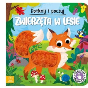 Dotknij i poczuj Zwierzęta w lesieKsiąż.sens.37651