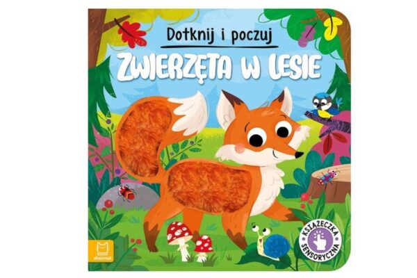 Dotknij i poczuj Zwierzęta w lesieKsiąż.sens.37651